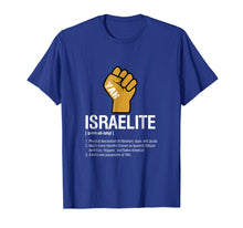 Ladda upp bild till gallerivisning, Funny shirts V-neck Tank top Hoodie sweatshirt usa uk au ca gifts for Israelite Definition T-Shirt 1177042