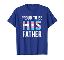 Ladda upp bild till gallerivisning, Funny shirts V-neck Tank top Hoodie sweatshirt usa uk au ca gifts for Proud Trans Dad Shirt Transgender Father Transman Support