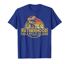 Ladda upp bild till gallerivisning, Fatherhood Like A Walk In The Park Father's Day Dad Gifts T-Shirt 38351