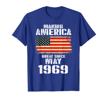 Ladda upp bild till gallerivisning, Funny shirts V-neck Tank top Hoodie sweatshirt usa uk au ca gifts for Making America May 1969 T-Shirt 50th Birthday Gift Tee 130543