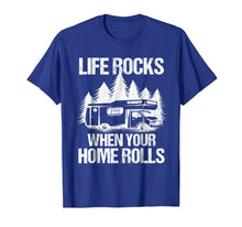 Ladda upp bild till gallerivisning, Funny shirts V-neck Tank top Hoodie sweatshirt usa uk au ca gifts for Life Rocks When Your Home Rolls Shirt Camper Van Life Tshirt 1651779