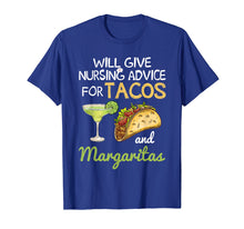 Ladda upp bild till gallerivisning, Funny shirts V-neck Tank top Hoodie sweatshirt usa uk au ca gifts for Will Give Nursing Advice For Tacos And Margaritas T-shirt 2825567