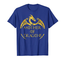 Ladda upp bild till gallerivisning, Mother of Dragons T-shirt - Mother's Day Dragon Lovers Shirt