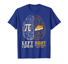 Ladda upp bild till gallerivisning, Pi Day T Shirt Left vs. Right Brain Pie Great Gift Idea 745150
