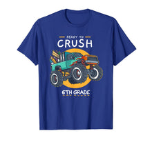 Ladda upp bild till gallerivisning, Ready To Crush 6th Grade Back To School Monster Truck T-Shirt 1224562