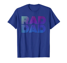 Ladda upp bild till gallerivisning, Funny shirts V-neck Tank top Hoodie sweatshirt usa uk au ca gifts for Mens Mens Rad Dad 1980's Retro T-Shirt Fathers Day Shirt 1862512