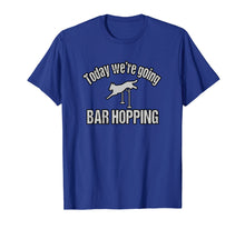 Ladda upp bild till gallerivisning, Funny shirts V-neck Tank top Hoodie sweatshirt usa uk au ca gifts for Today We're Going Bar Hopping Agility Dog T-Shirt 426051