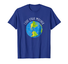 Ladda upp bild till gallerivisning, Funny shirts V-neck Tank top Hoodie sweatshirt usa uk au ca gifts for Earth Day T-shirts 2018 Love Your Mother Earth Tees Gift 1904881