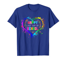 Ladda upp bild till gallerivisning, Happy Last Day Of School T-Shirt Graduation Teacher Students 117569