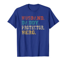 Ladda upp bild till gallerivisning, Husband Daddy Protector Hero Shirt Fathers Day Gift Dad Son T-Shirt 44384