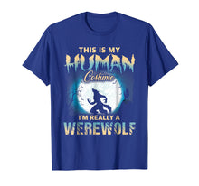 Ladda upp bild till gallerivisning, Funny shirts V-neck Tank top Hoodie sweatshirt usa uk au ca gifts for I'm Really A Werewolf Shirts - Funny Human Costume TShirts 1364334