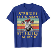 Ladda upp bild till gallerivisning, Straight Outta Shape But Heifer I'm Tryin' T-Shirt cow lover 803203