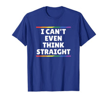 Ladda upp bild till gallerivisning, Funny Gay Pride - I Can't Even Think Straight T-Shirt-2453709