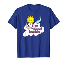 Ladda upp bild till gallerivisning, I'm Dead Inside - Cheerful Dolphins and Sunshine T-Shirt 102628