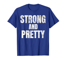 Ladda upp bild till gallerivisning, Mens Funny Strong And Pretty Strongman Gym Gift T-Shirt 59180