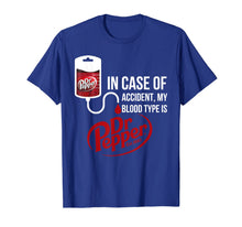 Ladda upp bild till gallerivisning, Funny shirts V-neck Tank top Hoodie sweatshirt usa uk au ca gifts for In Case-of Accident My-Blood Type is-Dr-Pepper's T-Shirt 160212