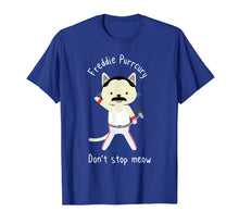 Ladda upp bild till gallerivisning, Don't stop meow Freddie Purrcury tshirt gift for women men 136789