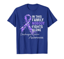 Ladda upp bild till gallerivisning, In This Family Nobody Fights Alone Esophageal Cancer Gifts T-Shirt 345301