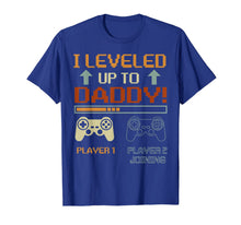 Ladda upp bild till gallerivisning, I Leveled up to Daddy-Vintage Gamer-Promoted to Daddy Shirt 267175