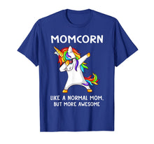 Ladda upp bild till gallerivisning, Momcorn Like A Normal Mom But More Awesome Unicorn T-Shirt 1136505
