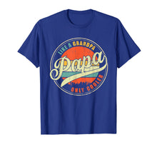 Ladda upp bild till gallerivisning, Dad gifts Papa like a Grandpa only Cooler Dad - Grandpa gift T-Shirt-866714