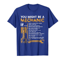 Ladda upp bild till gallerivisning, You Might Be A Mechanic If T-Shirt Funny Mechanic Gifts-120573
