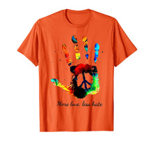 Ladda upp bild till gallerivisning, More Love Less Hate Hand Print Color Hippie Peace Gift T-Shirt 104268