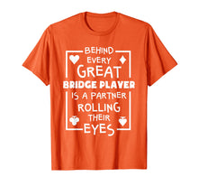 Ladda upp bild till gallerivisning, Funny shirts V-neck Tank top Hoodie sweatshirt usa uk au ca gifts for Bridge Player T Shirts Funny Partner Quote Card Game Gifts 2475568