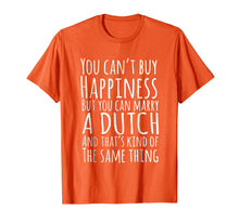 Ladda upp bild till gallerivisning, Funny shirts V-neck Tank top Hoodie sweatshirt usa uk au ca gifts for You can marry a Dutch shirt 2679943
