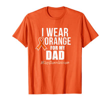 Ladda upp bild till gallerivisning, Kidney Cancer Shirt I Wear Orange for My Dad Awareness 783758