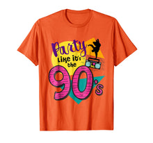Ladda upp bild till gallerivisning, Funny shirts V-neck Tank top Hoodie sweatshirt usa uk au ca gifts for 90s Party Tshirt - Party Like It's the 90s - Retro Throwback 1667927