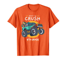 Ladda upp bild till gallerivisning, Ready To Crush 6th Grade Back To School Monster Truck T-Shirt 1224562