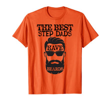 Ladda upp bild till gallerivisning, The Best Step Dads Have Beards T-Shirt - Funny Father Tee 124982