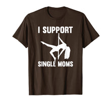 Ladda upp bild till gallerivisning, Funny shirts V-neck Tank top Hoodie sweatshirt usa uk au ca gifts for I Support Single Moms Rude Stripper T-Shirt 3748092