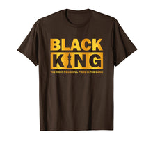 Ladda upp bild till gallerivisning, Funny shirts V-neck Tank top Hoodie sweatshirt usa uk au ca gifts for The most powerful piece in the game Black King t-shirt 156909
