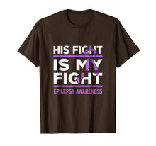 Ladda upp bild till gallerivisning, His Fight is My Fight Epilepsy Awareness Shirt 378159