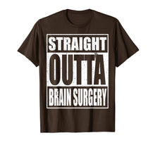 Ladda upp bild till gallerivisning, Funny shirts V-neck Tank top Hoodie sweatshirt usa uk au ca gifts for Straight Outta Brain Surgery T-Shirt Hospital Recovery Gift 3083443