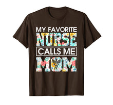 Ladda upp bild till gallerivisning, MY FAVORITE NURSE CALLS ME MOM 772656