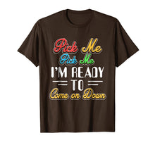Ladda upp bild till gallerivisning, Pick Me Im Ready To Come On Down T-Shirt 614919