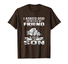 Ladda upp bild till gallerivisning, Funny shirts V-neck Tank top Hoodie sweatshirt usa uk au ca gifts for I Asked God For A Best Friend He Sent Me My Son T-Shirt 222290