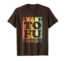 Ladda upp bild till gallerivisning, Funny shirts V-neck Tank top Hoodie sweatshirt usa uk au ca gifts for I Want Tofu Tonight Retro Funny Vegan Vegetarian Shirt 168588