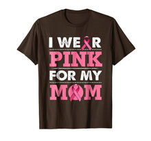 Ladda upp bild till gallerivisning, Funny shirts V-neck Tank top Hoodie sweatshirt usa uk au ca gifts for Breast Cancer Awareness T-shirt I Wear Pink For My Mom Shirt 2088161