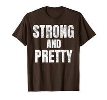 Ladda upp bild till gallerivisning, Mens Funny Strong And Pretty Strongman Gym Gift T-Shirt 59180