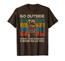 Ladda upp bild till gallerivisning, Go Outside Worst Case Scenario A Bear Kills You Tshirt 33617