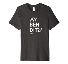 Ladda upp bild till gallerivisning, Funny shirts V-neck Tank top Hoodie sweatshirt usa uk au ca gifts for Ay Bendito Funny Puerto Rico T-Shirt Puerto Rican Sayings 2143179