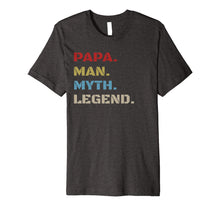 Ladda upp bild till gallerivisning, Mens Papa Man Myth Legend T-Shirt Gift for Father Dad Daddy Tee 102564