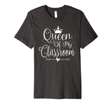 Ladda upp bild till gallerivisning, Queen Of My Classroom Teacher Back To School Premium T-Shirt 3572085
