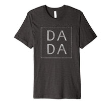 Ladda upp bild till gallerivisning, Vintage Dada T Shirt Funny Retro Father's Day Tee 104963