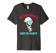 Ladda upp bild till gallerivisning, We The People Funny George Washington 4th of July Premium T-Shirt 1274878