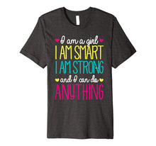Ladda upp bild till gallerivisning, Funny shirts V-neck Tank top Hoodie sweatshirt usa uk au ca gifts for I'm A Girl Smart Strong & Can Do Anything T-Shirt 1446974